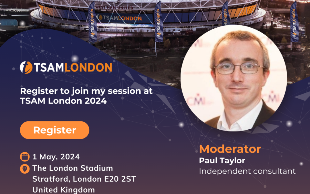 Paul Taylor to moderate TSAM Technology & Automation stream on 1st May 2024 in London UK.